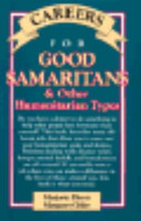 Careers for good samaritans & other humanitarian types /