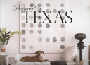 Designed in Texas : featuring the finest interior designers from the ASID Texas and Texas Gulf Coast chapters /