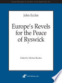 Europe's revels for the Peace of Ryswick /