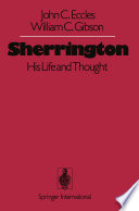 Sherrington : His Life and Thought /