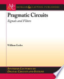 Pragmatic circuits : signals and filters /