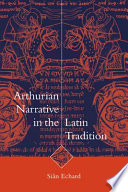 Arthurian narrative in the Latin tradition /