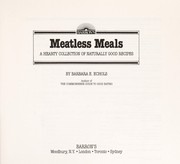 Barron's meatless meals : a hearty collection of naturally good recipes /