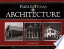 Early Texas architecture /