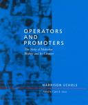 Operators and promoters : the story of molecular biology and its creators /