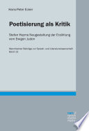 Poetisierung als Kritik : Stefan Heyms Neugestaltung der Erzahlung vom Ewigen Juden /