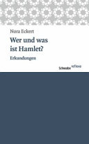 Wer und was ist Hamlet? : Erkundungen /