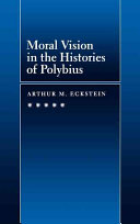 Moral vision in the Histories of Polybius /