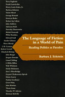 The language of fiction in a world of pain : reading politics as paradox /