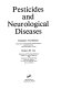 Pesticides and neurological diseases /