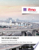 The future of mobility : scenarios for China in 2030 /