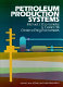 Petroleum production systems /