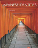 Japanese identities : architecture between aesthetics and nature = Architektur zwischen Ästhetik und Natur /