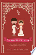 Strangers to spouses : a study of the relationship quality in arranged marriages in India /