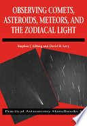 Observing comets, asteroids, meteors, and the zodiacal light /