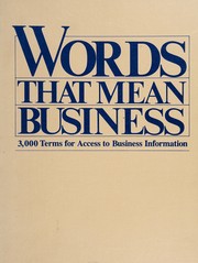 Words that mean business : 3,000 terms for access to business information /