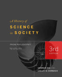 A history of science in society : from philosophy to utility /