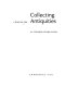 Collecting antiquities : an introductory guide /