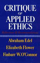 Critique of applied ethics : reflections and recommendations /