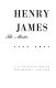Henry James : the master, 1901-1916 /