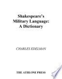 Shakespeare's military language : a dictionary /
