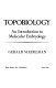 Topobiology : an introduction to molecular embryology /