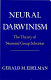 Neural Darwinism : the theory of neuronal group selection /