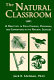 The natural classroom : a directory of field courses, programs, and expeditions in the natural sciences /