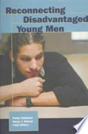 Reconnecting disadvantaged young men /