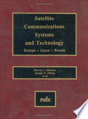 Satellite communications systems and technology--Europe, Japan, Russia /