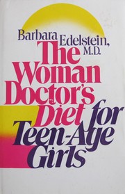 The woman doctor's diet for teenage girls /