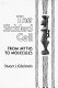 The sickled cell : from myths to molecules /
