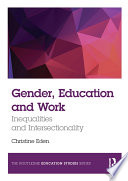 Gender, education and work : inequalities and intersectionality /