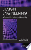 Design engineering : a manual for enhanced creativity /