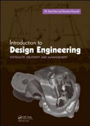 Introduction to design engineering : systematic creativity and management /