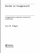 Guide to imagework : imagination-based research methods /