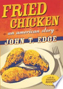 Fried chicken : an American story /