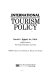 International tourism policy /