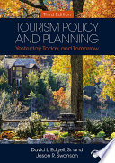 Tourism policy and planning : yesterday, today, and tomorrow /
