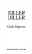 Killer diller /