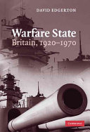 Warfare state : Britain, 1920-1970 /