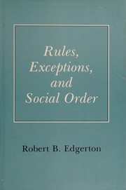 Rules, exceptions, and social order /