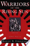 Warriors of the rising sun : a history of the Japanese military /