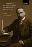 F.Y. Edgeworth : mathematical psychics and further papers on political economy /