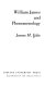 William James and phenomenology /