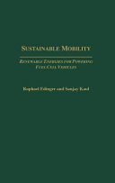 Sustainable mobility : renewable energies for powering fuel cell vehicles /