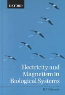 Electricity and magnetism in biological systems /