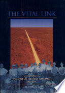 The vital link : a history of Main Roads Western Australia : 1926-1996 /
