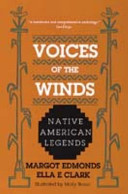 Voices of the winds : native American legends /