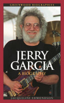 Jerry Garcia : a biography /